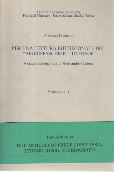 Para una lectura institucional del "Begriffsschrift", Adriana Danielis,Para una lectura institucional del "Begriffsschrift", Adriana Danielis