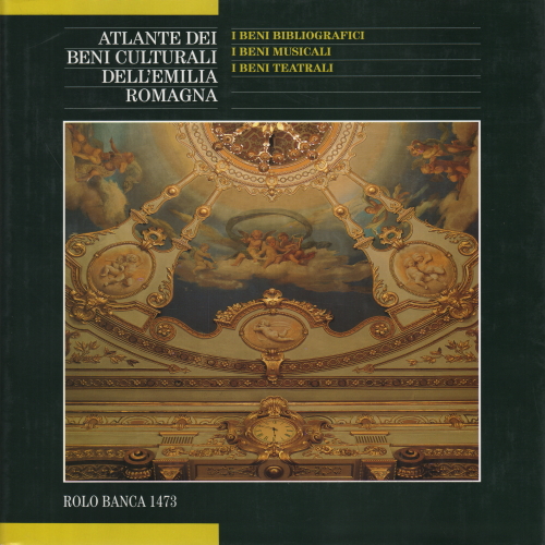 Atlas du patrimoine culturel de l'Émilie-Romagne (q, Giuseppe Adani Jadranka Bentini