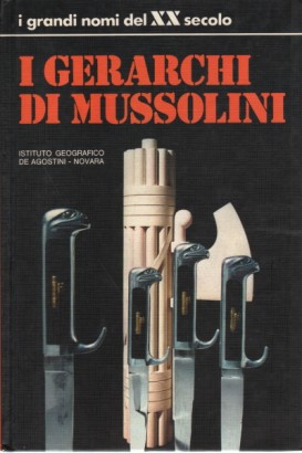 I gerarchi di Mussolini