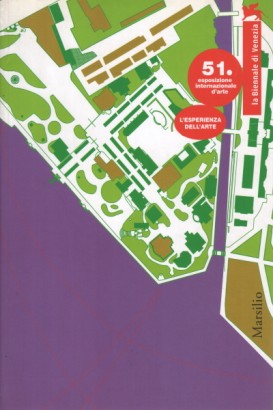 51. esposizione internazionale d'arte. L'esperienza dell'arte