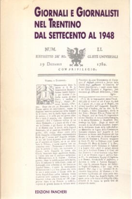 Giornali e Giornalisti nel Trentino dal Settecento al 1948