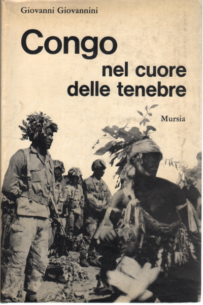 Congo nel cuore delle tenebre, Giovanni Giovannini