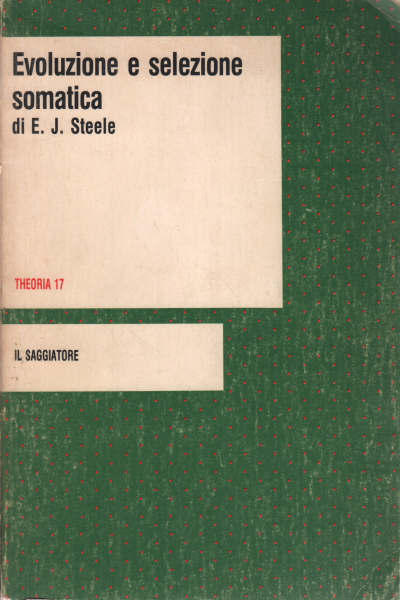 Évolution et sélection somatique, E. J. Steele