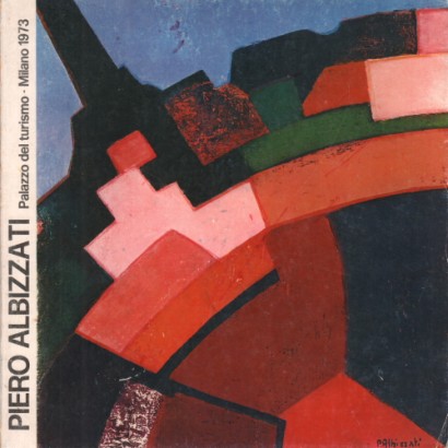 Dipinti e disegni di Piero Albizzati dal 1958 al 1973