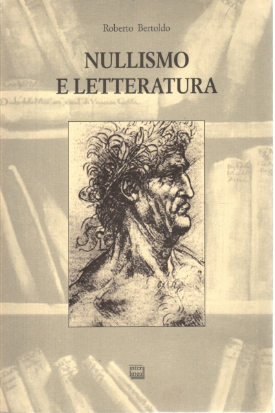 Nullismo e letteratura, Roberto Bertoldo