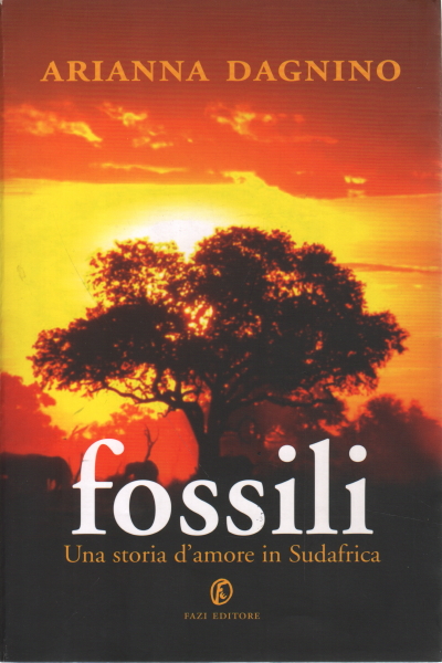 fósiles. Una historia de amor en Sudáfrica, Arianna Dagnino