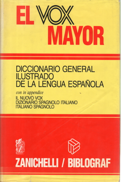 El Vox Mayor. Diccionario general ilustrado de la , Manuel Alvar Ezquerra