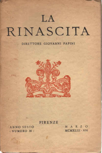 La Rinascita. Anno sesto numero 30 marzo MCMXLII, AA.VV.