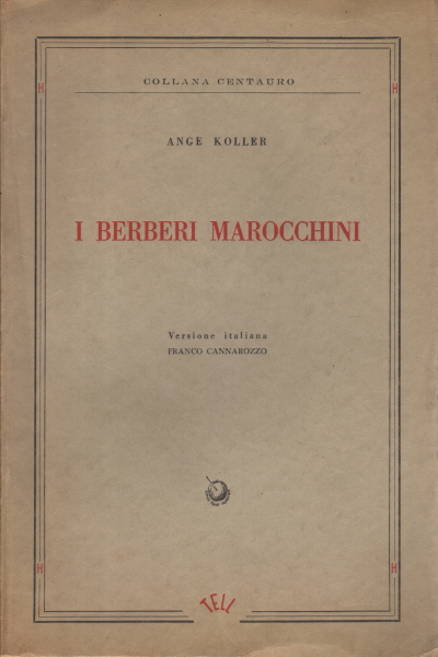 I Berberi marocchini, P. Ange Koller O. F. M.