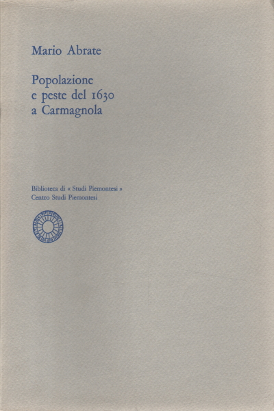 Popolazione e peste del 1630 a Carmagnola, Mario Abrate