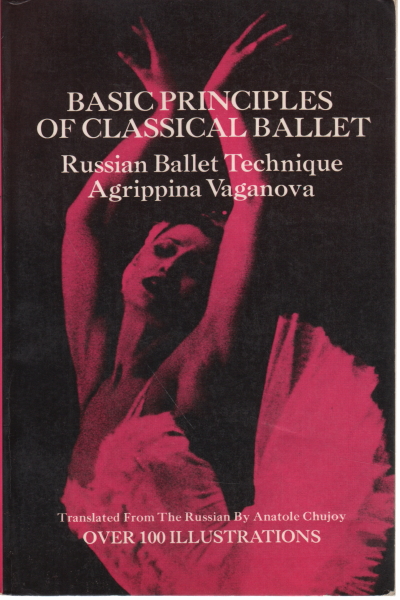 Basic principles of classical ballet, Agrippina Vaganova
