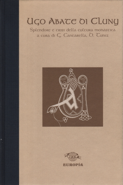 Hugo Abt von Cluny, Glauco Cantarella Dorino Tuniz