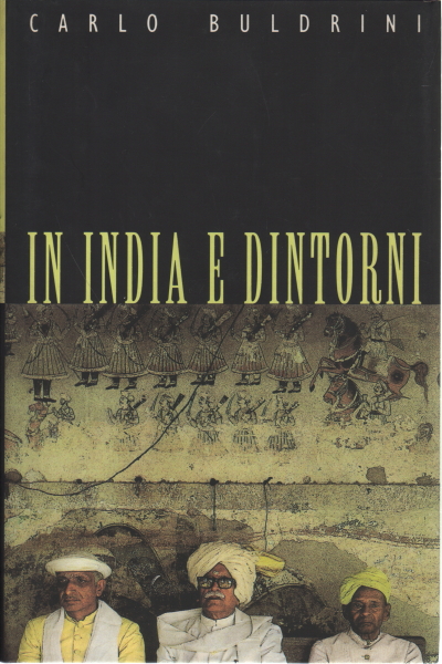 In India e dintorni, Carlo Buldrini