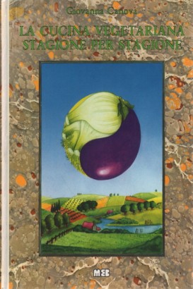 La cucina vegetariana stagione per stagione