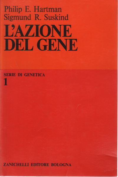 La acción del gen, Philip E. Hartman Sigmund R. Suskind