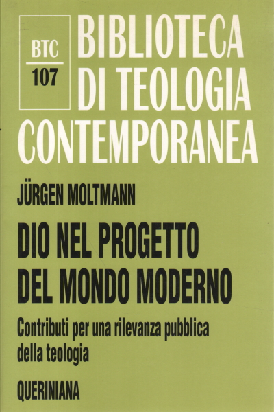 God in the project of the modern world, Jürgen Moltmann