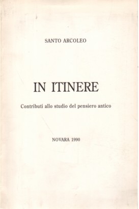 In itinere. Contributi allo studio del pensiero antico