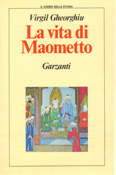 La vida de Mahoma, Virgilio Georghiu