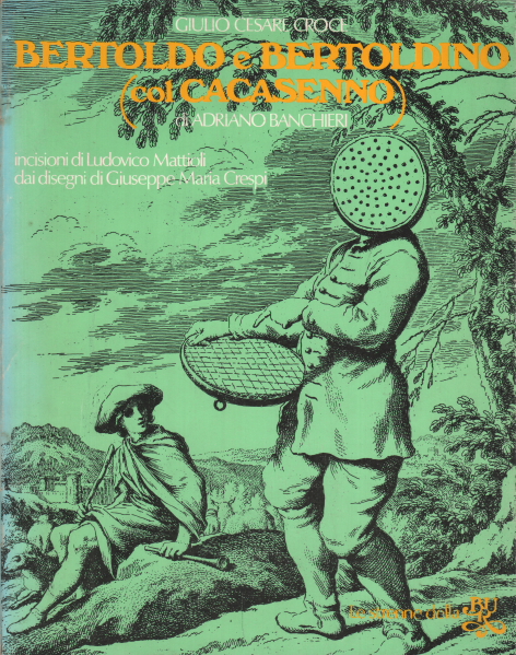 Bertoldo e Bertoldino (col Cacasenno di Adriano Ba, Giulio Cesare Croce