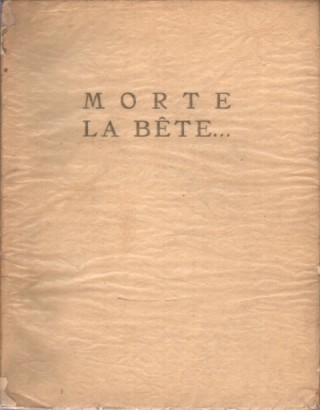 Morte la bête...