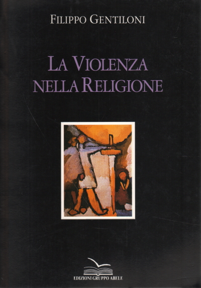 La Violenza nella Religione, Filippo Gentiloni