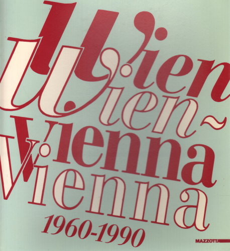 Wien Wien 1960-1990, Konzept Kristian Sotriffer Mitarbeit Otmar Rychlik