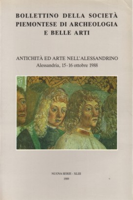 Bollettino della società piemontese di Archeologia e Belle Arti. Nuova Serie - XLIII, 1989
