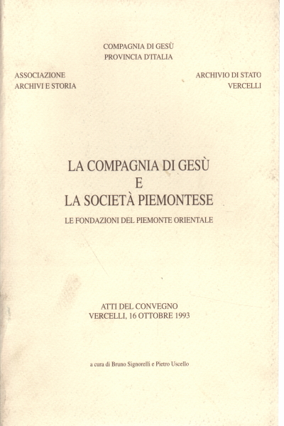The Society of Jesus and the Piedmontese Society, Bruno Signorelli and Pietro Uscello
