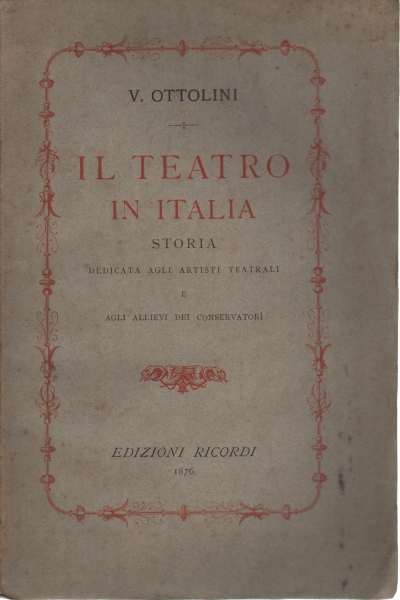 Le théâtre en Italie, Vittore Ottolini