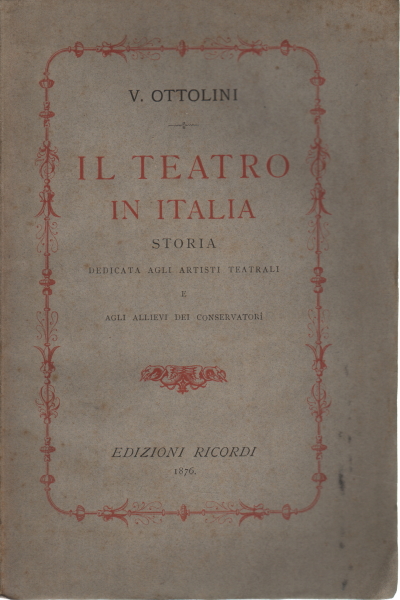 Das Theater in Italien, Vittore Ottolini