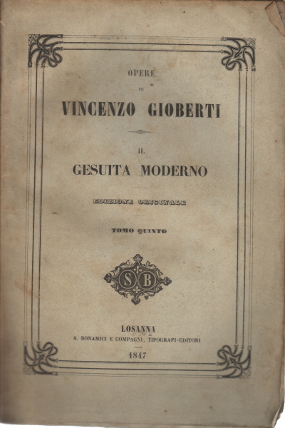 The modern Jesuit. Fifth volume, Vincenzo Gioberti