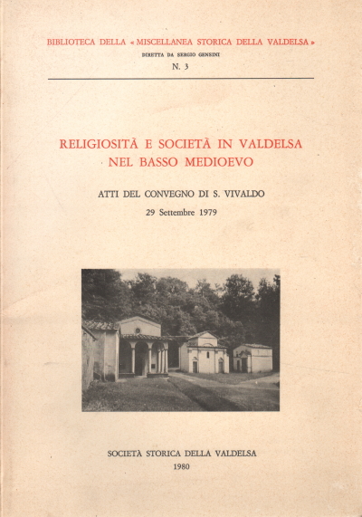 Religiosità e società in Valdelsa nel Basso Medioe, AA.VV.