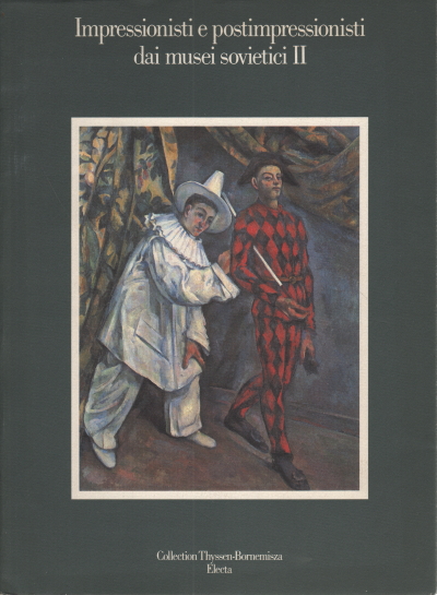 Impressionisti e postimpressionisti dai musei sovi, AA.VV.