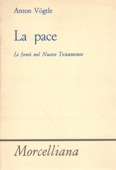 La pace, Anton Vögtle