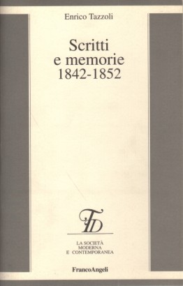 Scritti e memorie 1842-1852