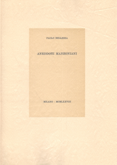 Anecdotes manzoniennes, Paolo Bellezza