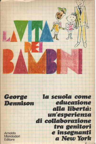 La vita dei bambini, George Dennison