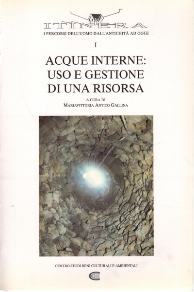 Eaux intérieures : utilisation et gestion d'une ressource, Mariavittoria Antico Gallina