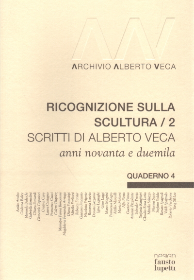 A reconnaissance on the sculpture/2. Written by Alberto , AA.VV.