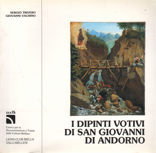 I dipinti votivi di San Giovanni di Andorno, Sergio Trivero Giovanni Vachino