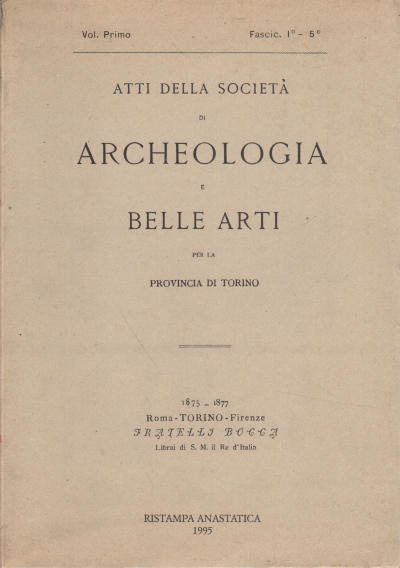 Atti della società di Archeologia e Belle Arti per, AA.VV.