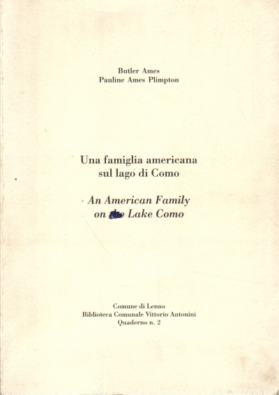 Una famiglia americana sul lago di Como/An America, Butler Ames Pauline Ames Plimpton