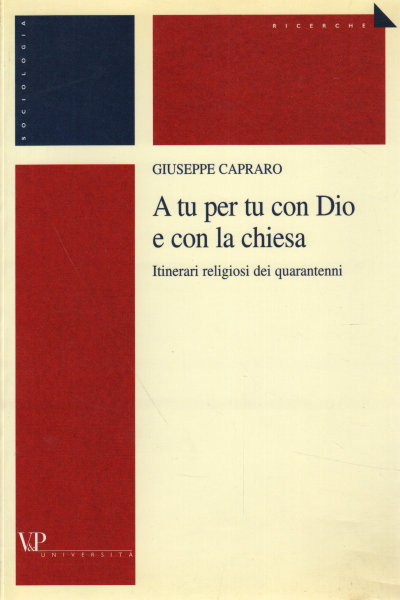 Face à face avec Dieu et l'église, Giuseppe Capraro