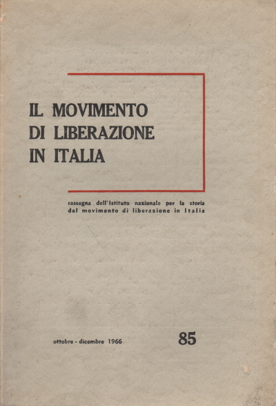 Die Befreiungsbewegung in Italien. Oktober-Dezember, AA.VV.