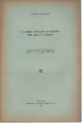 Il primo tentativo di Mancini per Zeila e l'Harar / Il secondo tentativo di Mancini per Zeila e l'Harar (marzo-giugno 1885). 2 volumi