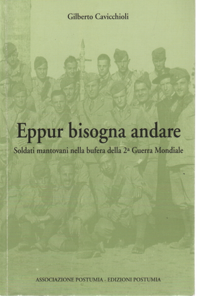 Eppur bisogna andare, Gilberto Cavicchioli