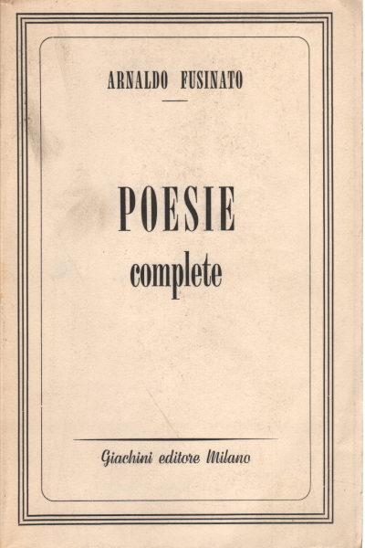 Gedichte, vollständige, Arnaldo Fusinato