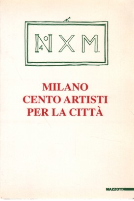Milano. Cento artisti per la città