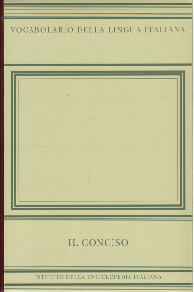 Vocabolario della lingua italiana. Il Conciso, Raffaele Simone