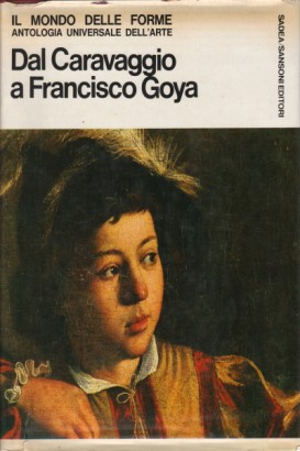 Dal Caravaggio a Francisco Goya